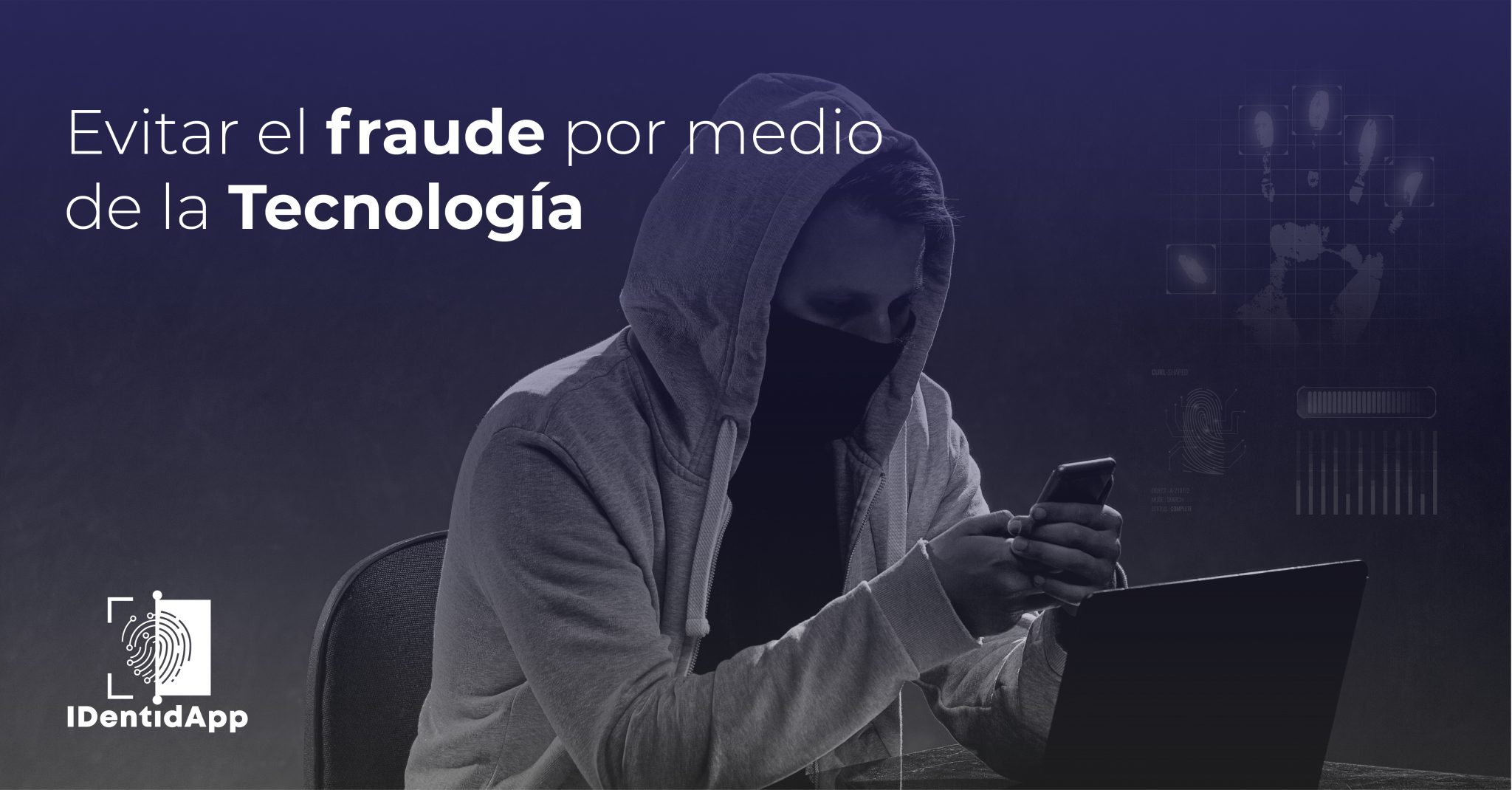 Evitar El Fraude Por Medio De La Tecnología – IDentidapp.co | Identidad ...