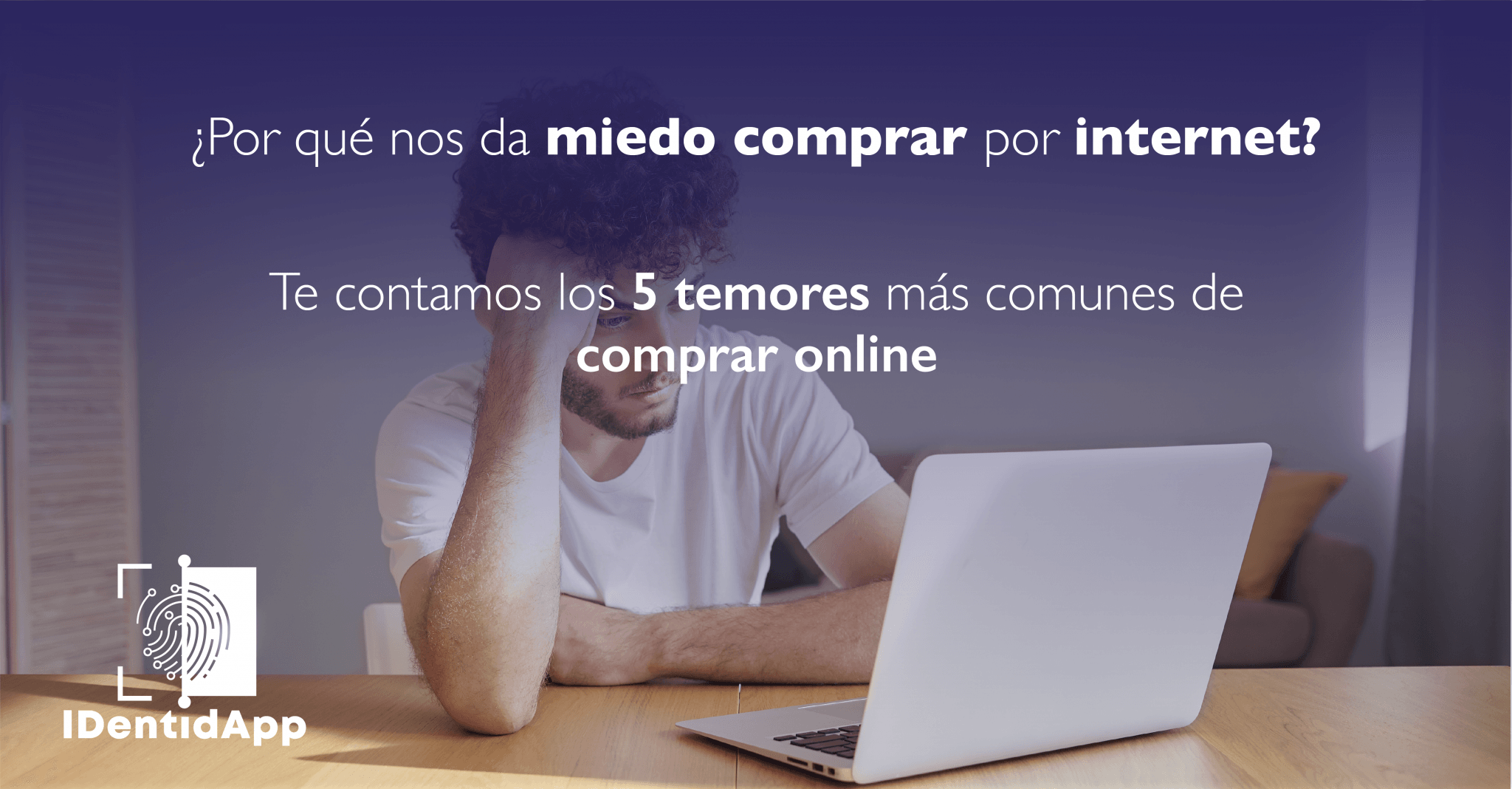 5 miedos más comunes de comprar por internet