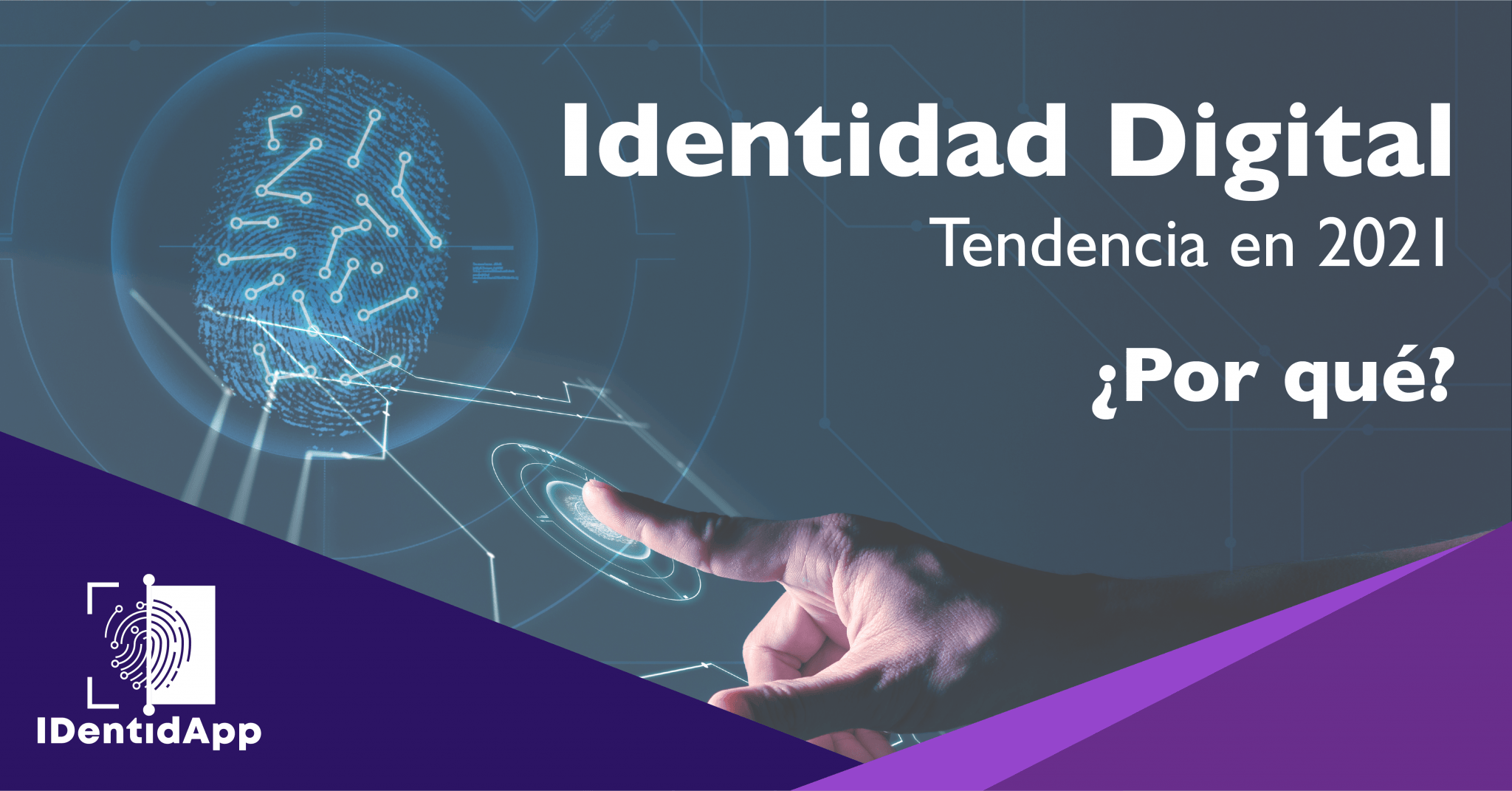 Identidad Digital: Tendencia 2021